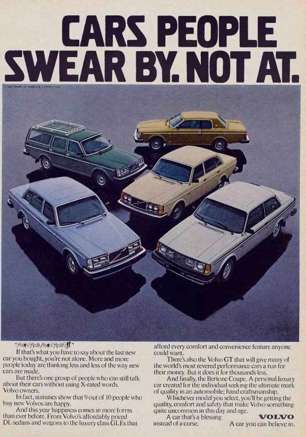 Volvo print advertisement from 1982 showing five Volvo cars arranged around the headline Cars people swear by, not at.